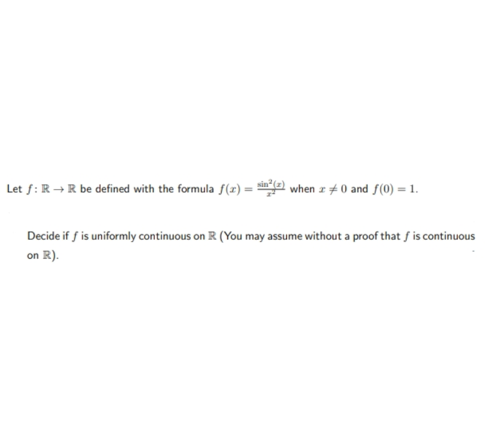 be defined with the formula fxwhen x 0 and f0decide if f is uniformly