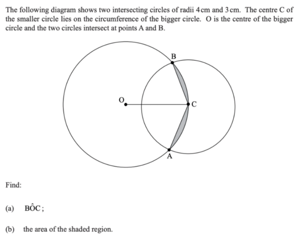 the following diagram shows two intersecting circles radii 4cm and 3cm